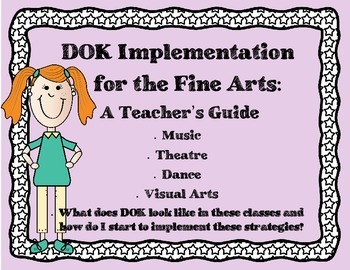 Preview of DOK Implementation for the Fine Arts: A Teachers Guide