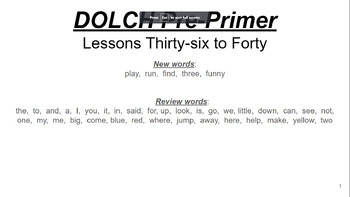 Preview of DOLCH Pre-Primer Lessons 1 to 40 (in order of frequency)