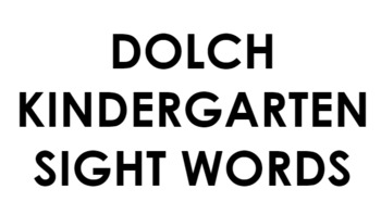 Preview of DOLCH SIGHT WORDS KINDERGARTEN 