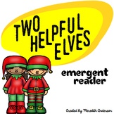 Christmas Emergent Reader about Helpful Elves