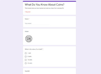 Preview of DOLLAR DEAL Formative Assessment: What Do You Know About Coins? - Google Form