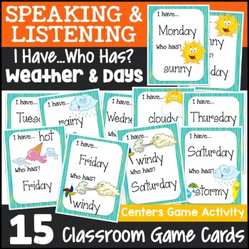 Preview of I Have, Who Has Game, Weather & Days {Kindergarten Games}