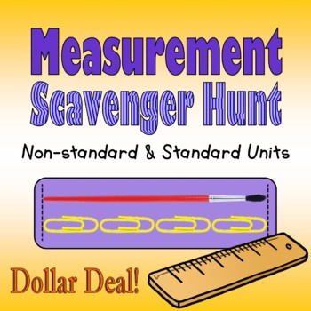 Preview of DOLLAR DEAL Measurement Scavenger Hunt: Non-standard and Standard Units