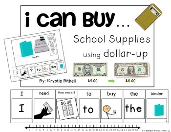 Preview of DOLLAR UP: I Can Buy...School Supplies Money Adapted Book Back to School