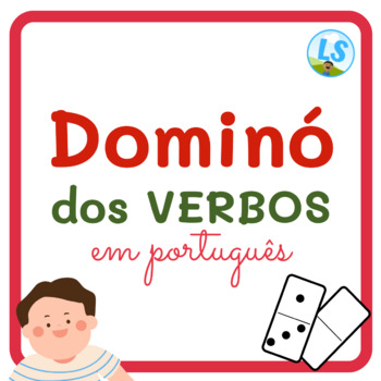 DOMINÓ DOS VERBOS: Verbos em Português - Verbs in Portuguese Domino