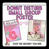 DONUT Disturb Small Group Poster