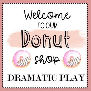 Preview of DONUT SHOP DRAMATIC PLAY