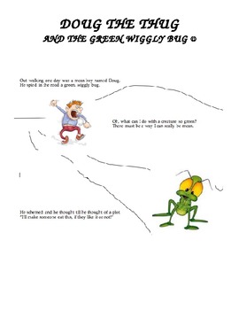 Preview of "DOUG THE THUG AND THE GREEN WIGGLY BUG" Bullying Lesson