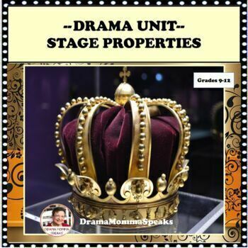 Preview of Drama Unit Stage Properties Design High School Level