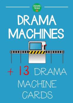 Preview of Drama MACHINES : Drama Machine Instructions + 13 Drama Machine Elements Cards