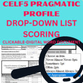 DROP-DOWN LIST Scoring Form: CELF-5 Pragmatic Profile- Ent