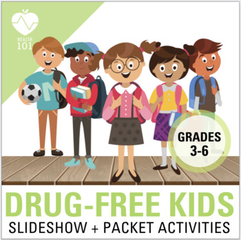 Preview of DRUG-FREE UNIT: Drug + Alcohol Slideshow and Activity Packet | 3rd-6th Grade