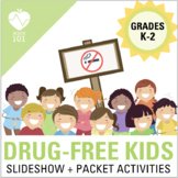 Preview of DRUG-FREE UNIT: Drug + Alcohol Slideshow and Activity Packet | Kindergarten-2nd