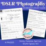DSLR Photography Worksheet/Study Guide (4 pages)