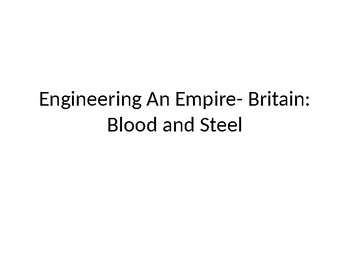 Preview of DVD Discussion Questions PP  - Engineering An Empire - Britain- Blood and Steel
