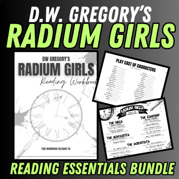 Preview of DW Gregory's Radium Girls READING ESSENTIALS BUDNLE!