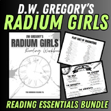 DW Gregory's Radium Girls READING ESSENTIALS BUDNLE!