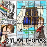 Dylan Thomas, Poetry Poster, "Do Not Go Gentle Into That G