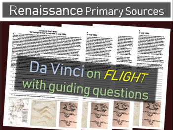 Preview of Da Vinci Primary Source Text (from his notebook) on FLIGHT (w guiding questions)