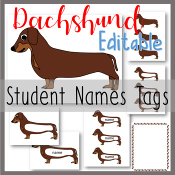 Preview of Dachshund Student Names Tags Editable, Dog Classroom Theme, Classroom Decor