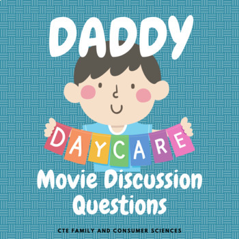 Preview of Daddy Daycare Movie Discussion Questions (Child Development, Child Guidance)