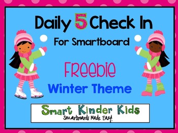 Preview of Daily 5 Check In Freebie Smartboard - Winter Theme