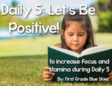 Daily 5 Let's Focus on {Positive Behavior} Printables