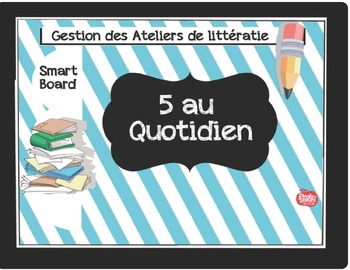 Preview of Smart Board//Gestion 5 ateliers de littératie