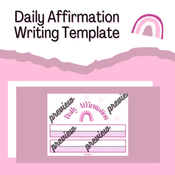 Preview of Daily Affirmation Writing Template