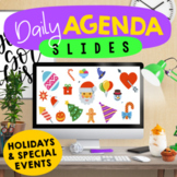 Daily Agenda Google™ Slides & PowerPoint [Holidays, School