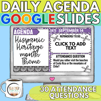 Preview of Daily Agenda Google Slides | Hispanic Heritage, Attendance Questions, Editable