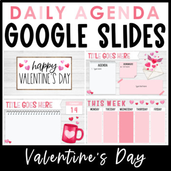 Preview of Daily Agenda Google Slides - Valentine's Day Templates