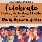 Daily Agenda Slides for History / Heritage Months: GROWING BUNDLE