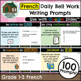 Daily Bell Work FRENCH Writing Prompts (Grades 1-3)