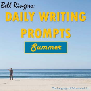 Preview of Summer Writing Prompts for ELA — Engage Students w/ Bell Ringers, PPT & Journal