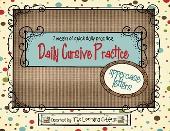 Daily Cursive Practice-Uppercase Letters by The Learning Cottage
