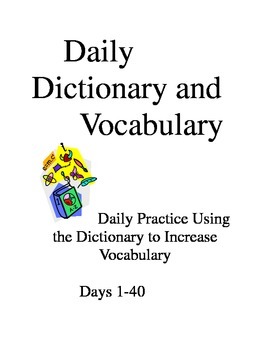 Preview of Daily Dictionary Vocabulary Activities Bell Work Homework Homeschool Days 1-40
