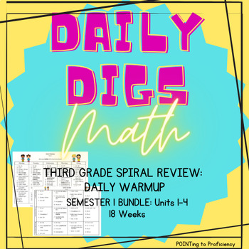 Preview of Daily Digs: Daily Third Grade Math Warm-Up & Spiral Review Semester 1 BUNDLE