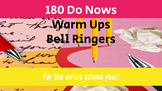 Daily Do Now/Bell Ringers/Warm Ups for the entire school year!