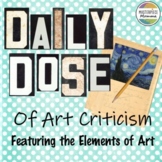 Daily Dose of Art Criticism Featuring the Elements of Art