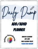 Daily Dump Planner *ADD/ADHD