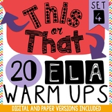 Daily ELA Warm-Ups:  20 This or That Bell Ringers - Digita