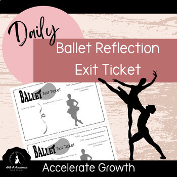Preview of Daily Exit Tickets for Junior High and High School Ballet Dance Class 7-12