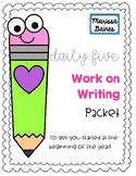 Daily Five Work on Writing First Month