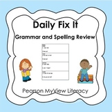 Daily Fix It grammar and spelling review Pearson MyView Fi