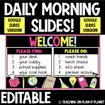 Preview of Daily Good Morning Slides!  GOOGLE SLIDES! Editable! Bright-School Supplies!