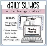 Winter Daily Google Slides Set | Classroom Slide Template