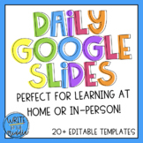 Daily Google Slides Templates for Remote & In-Person Learning