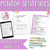 Daily Grammar Mentor Sentences Unit: Just the Basics Set 3