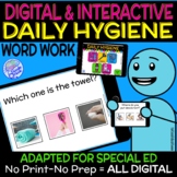 Daily Hygiene- An Interactive PDFs for Word Work in Specia